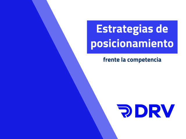 Estrategias de posicionamiento frente la competencia